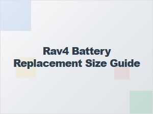 Finding the Correct Battery Size for Your Rav4
