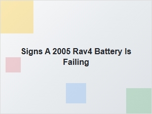 Signs Your Rav4 Battery Is Failing